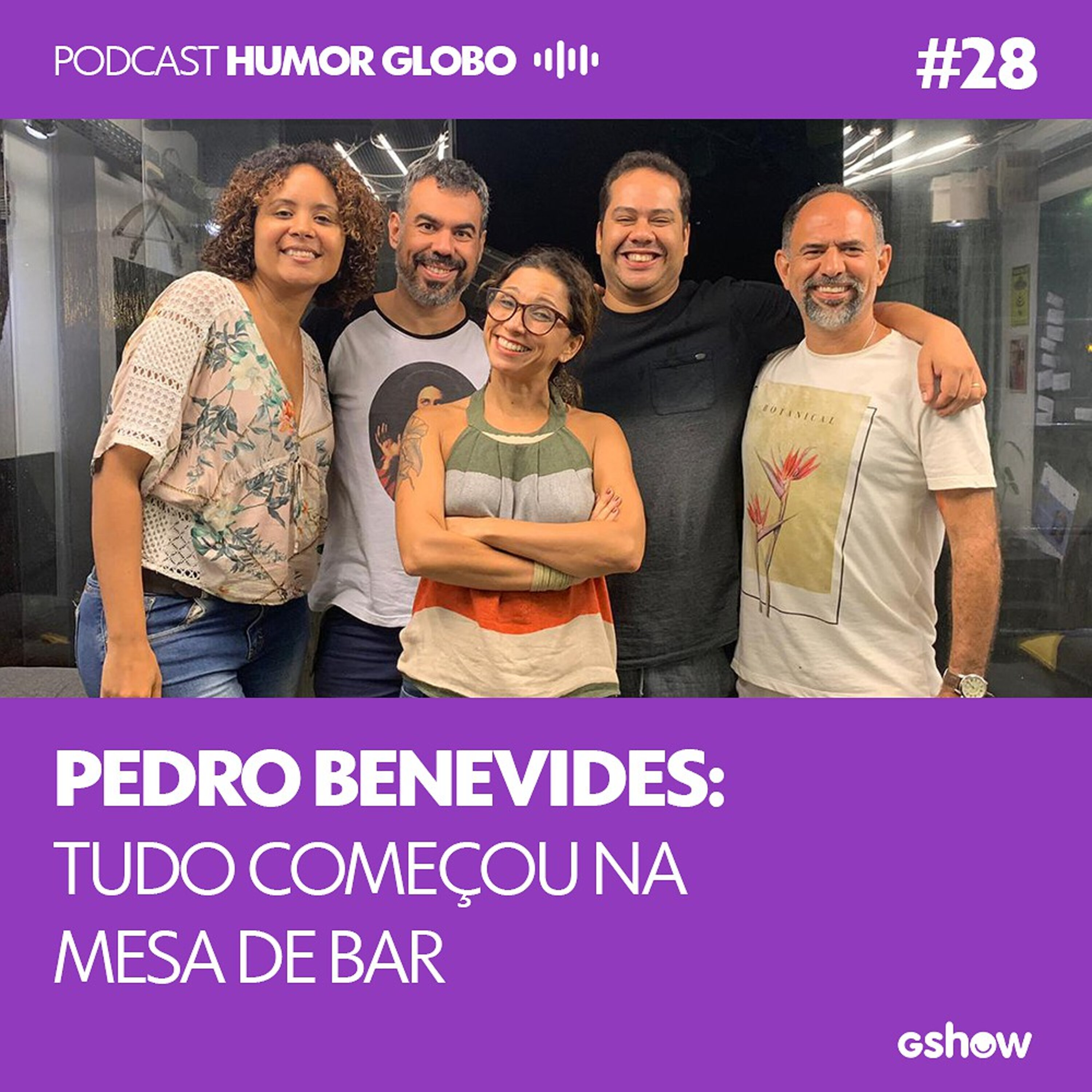 Humor Globo #28: Pedro Benevides: tudo começou na mesa de bar