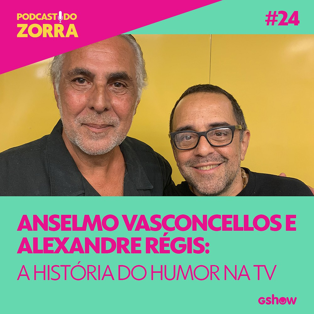 Zorra - Ep. 24: Anselmo Vasconcellos e Alexandre Régis: a história do humor na TV