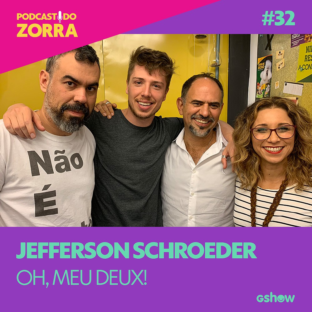 Zorra - Ep. 32: Jefferson Schoreder: Oh, meu Deux!