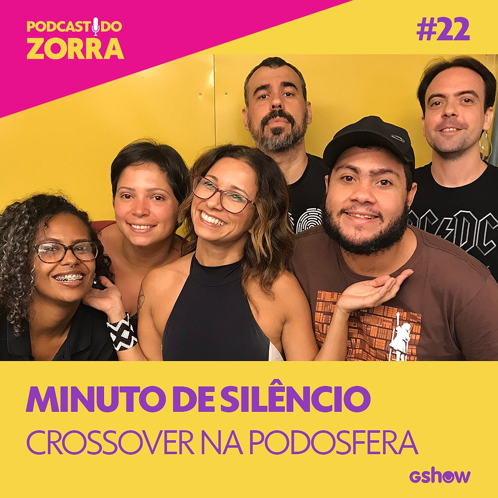 Zorra - Ep. 22: Minuto de Silêncio: Crossover na Podosfera
