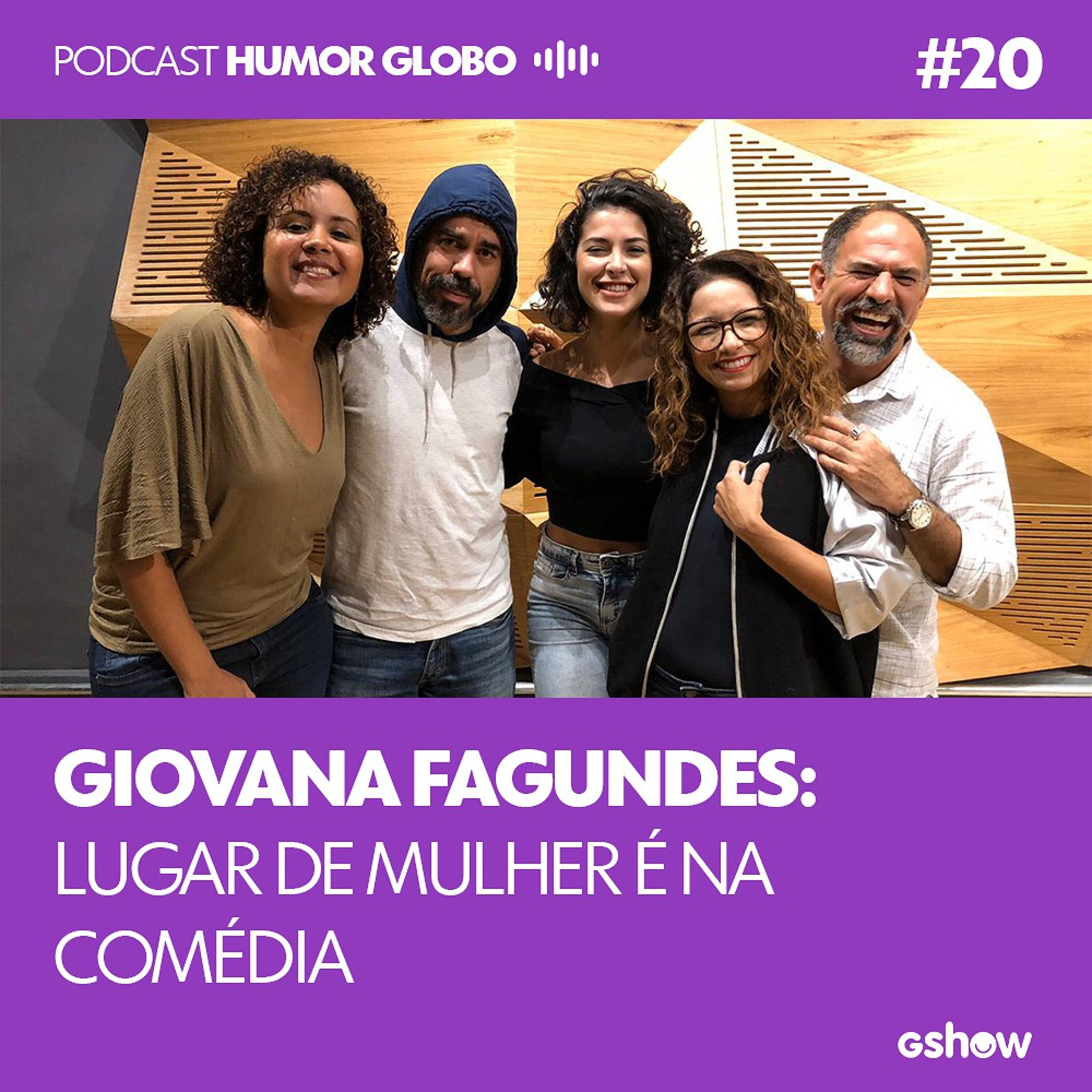 Humor Globo #20: Giovana Fagundes: lugar de mulher é na comédia