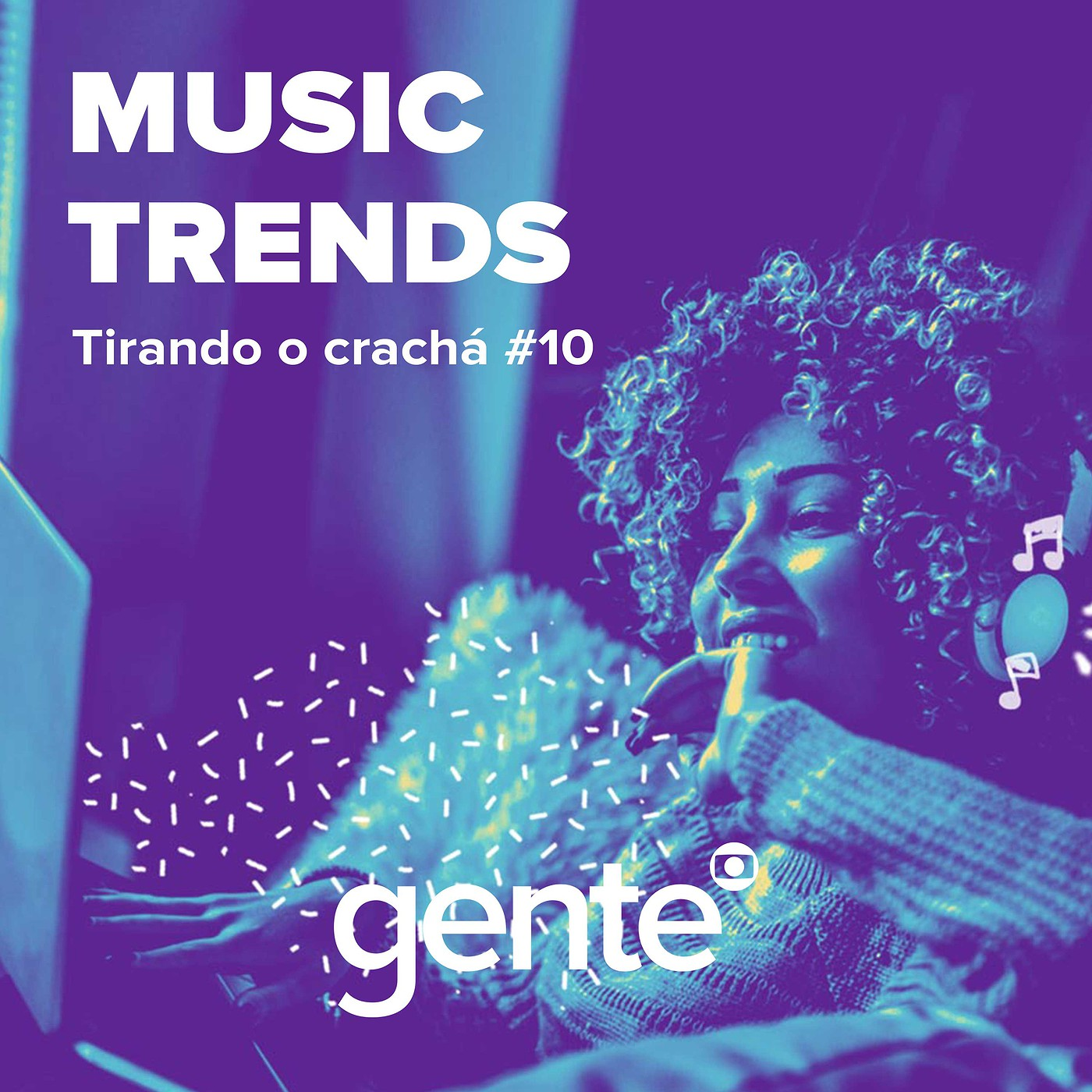 Tirando o crachá #10 | Music Trends episode artwork
