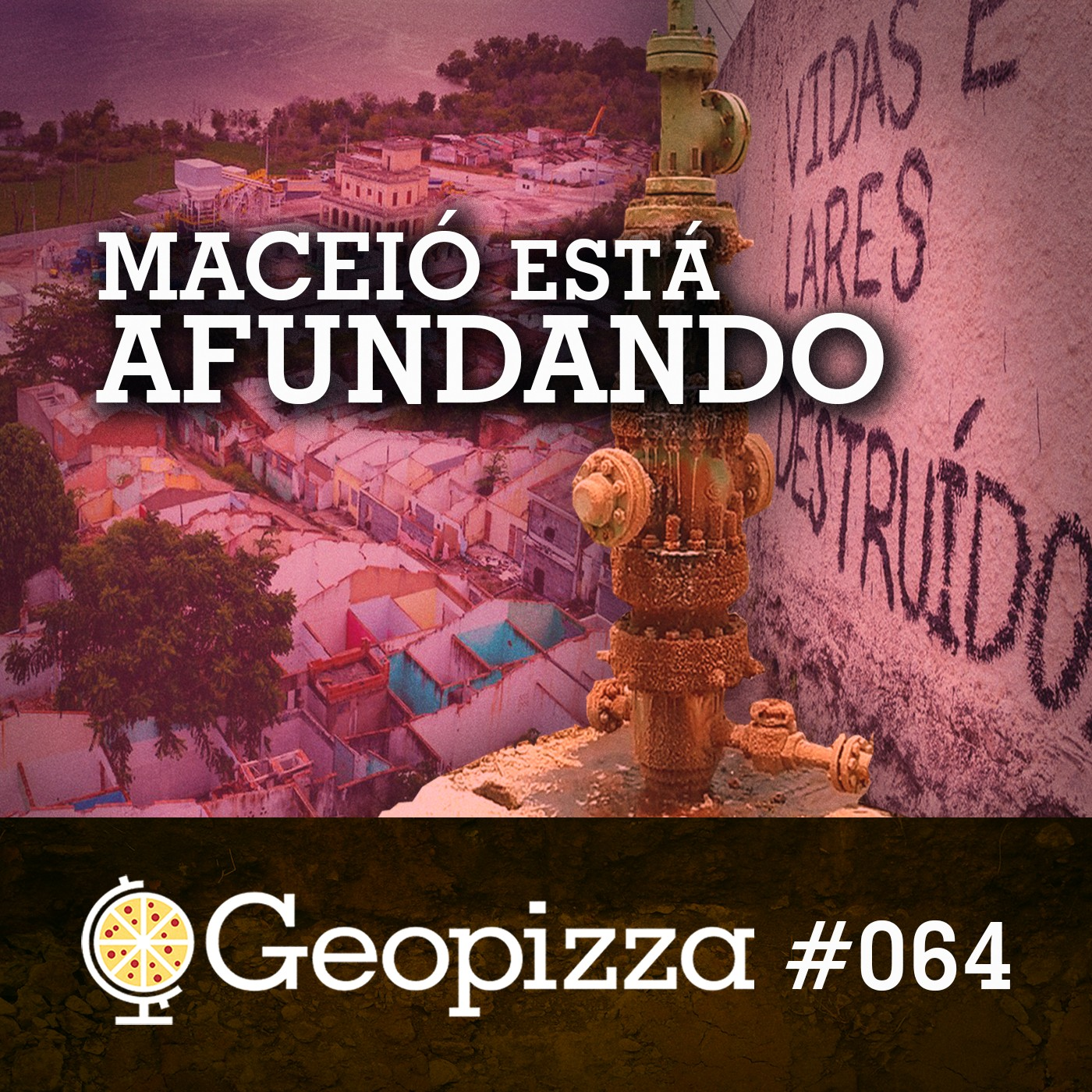 Maceió Está Afundando #64