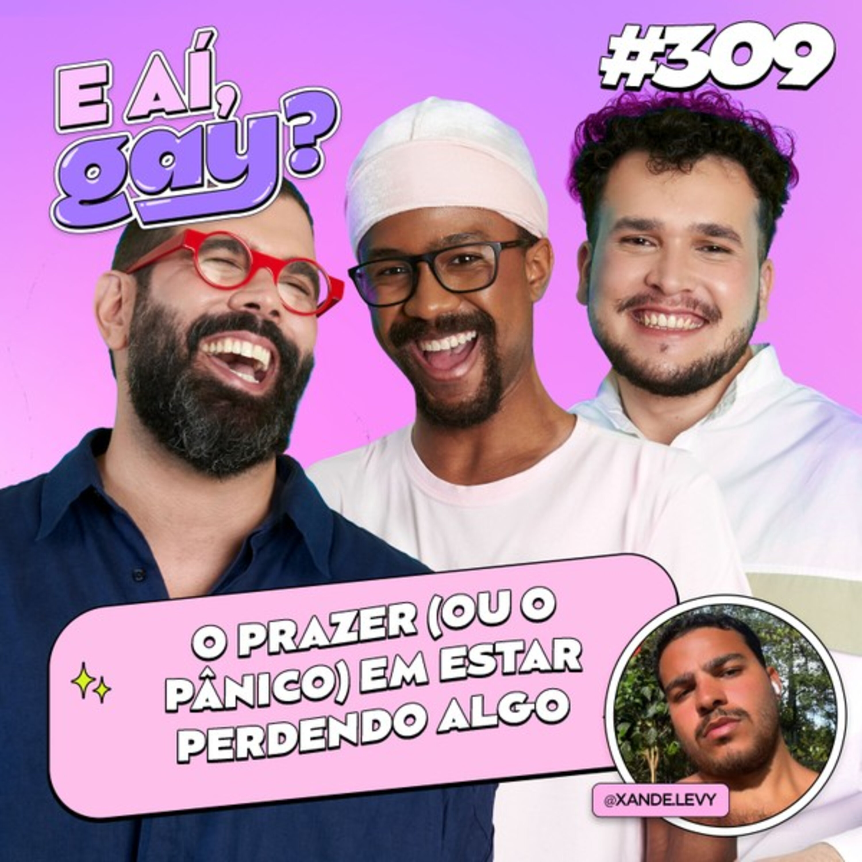 #309 - O prazer (ou o pânico) em estar perdendo algo