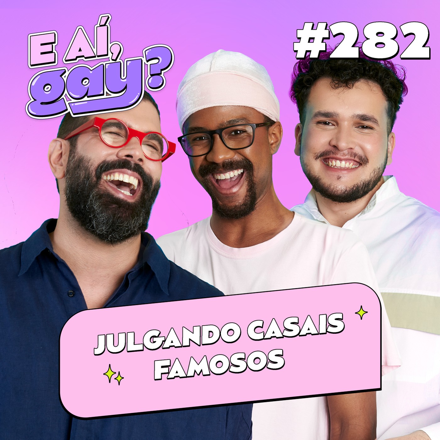 #282 - Julgando Casais Famosos