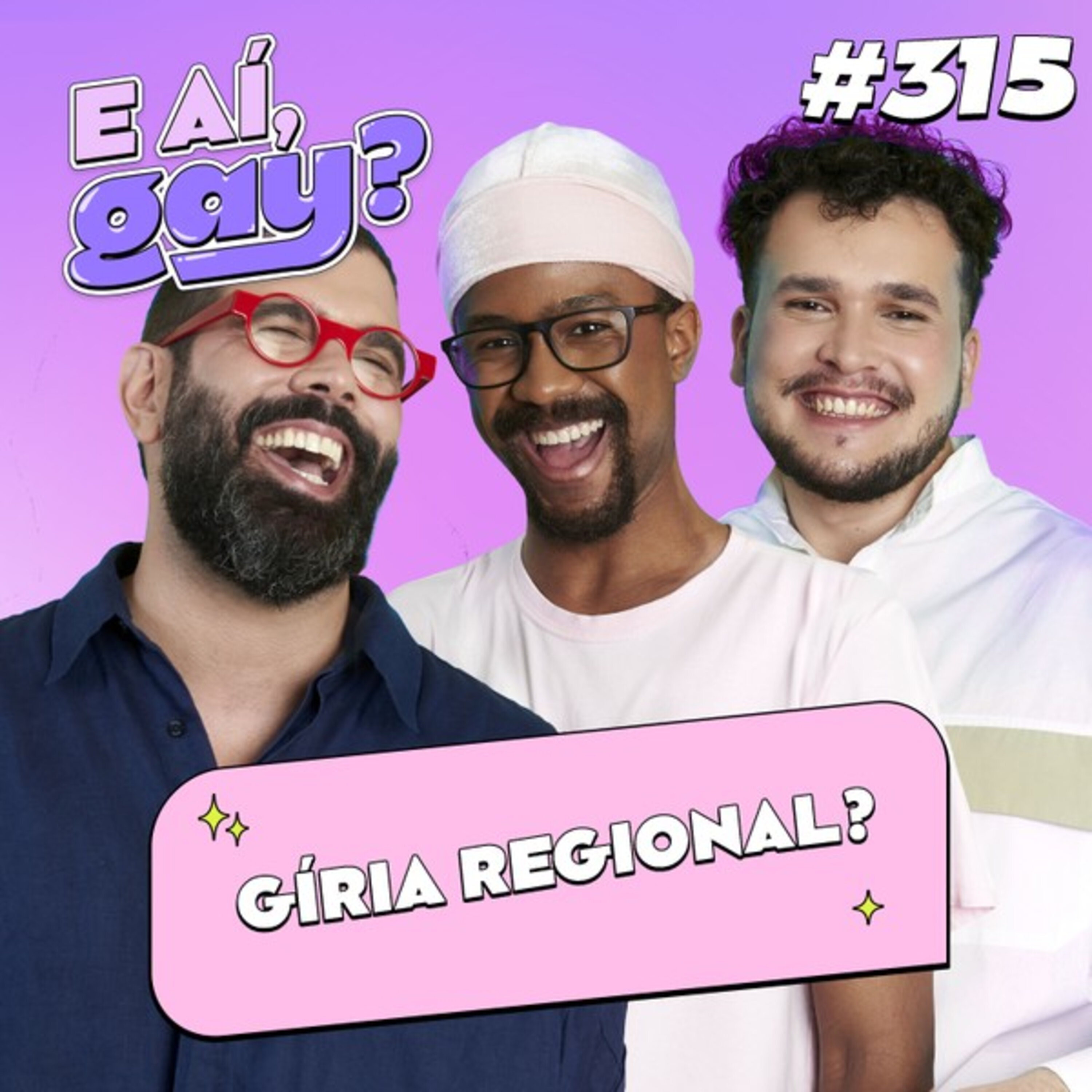 #315 - Gíria regional?