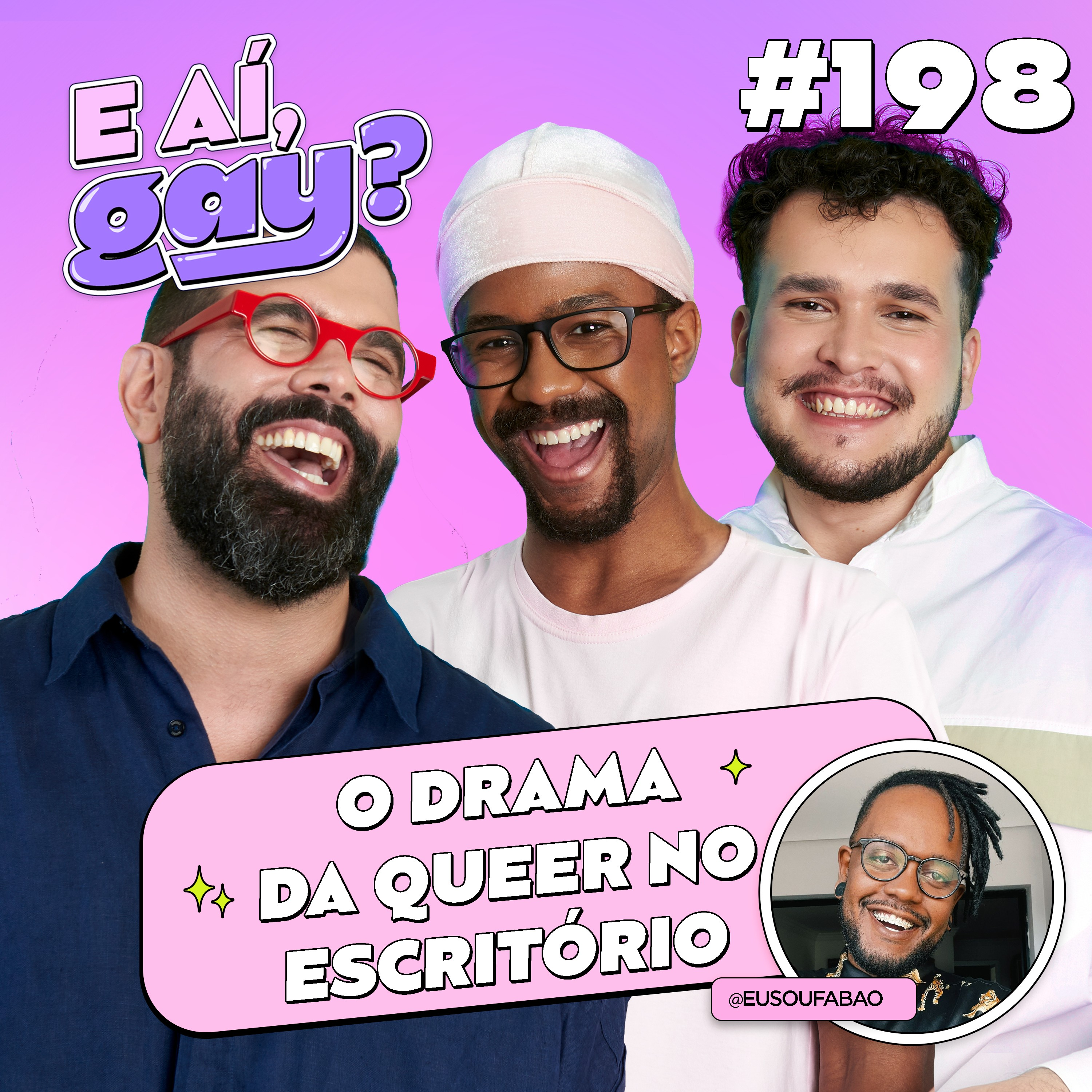 #198  - O drama da queer no escritório (com Fábio Cruz)