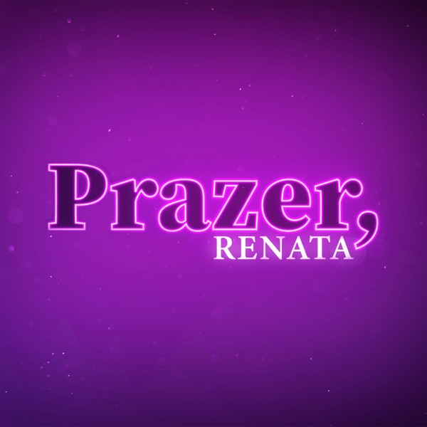 Prazer, Renata