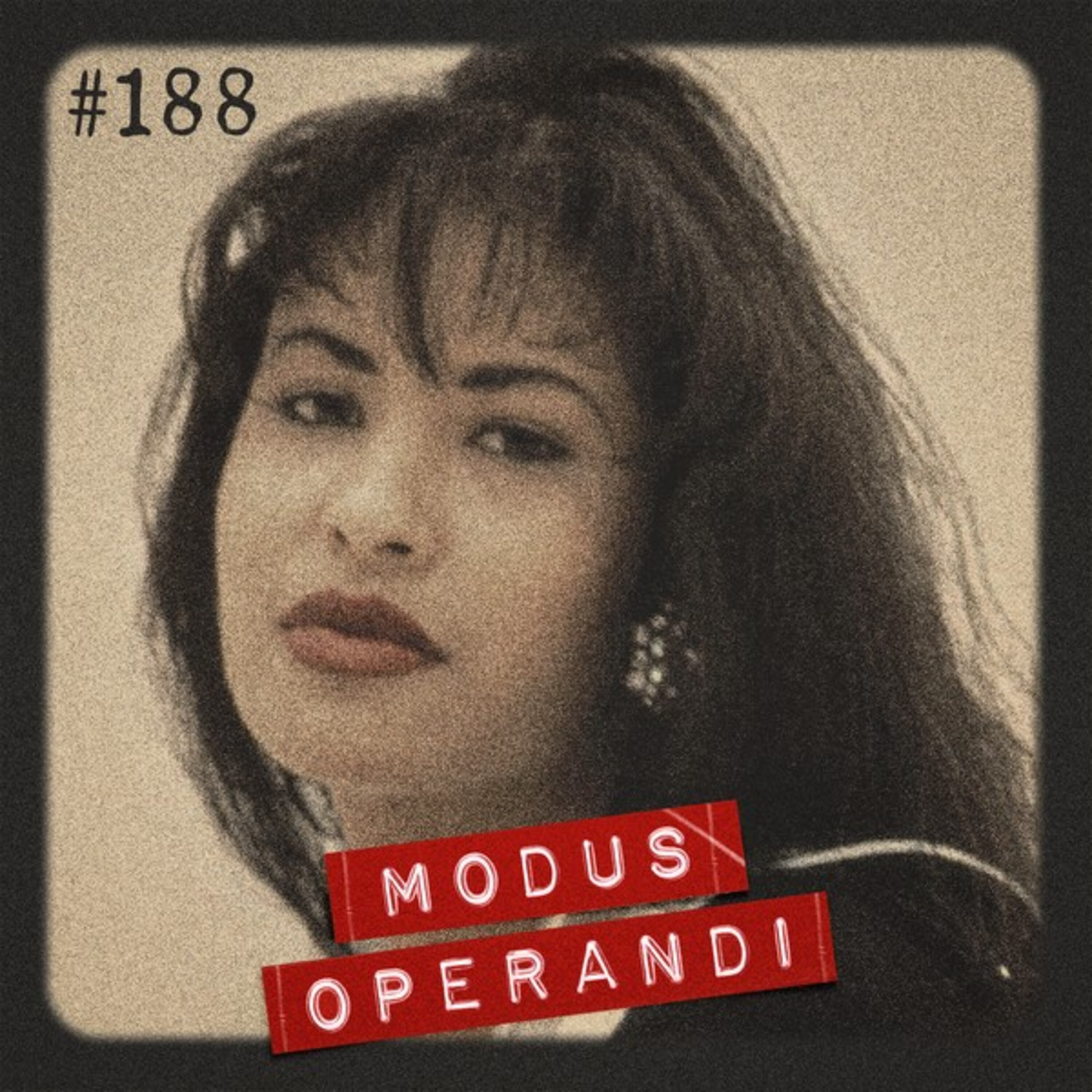 #188 - O trágico assassinato de Selena Quintanilla
