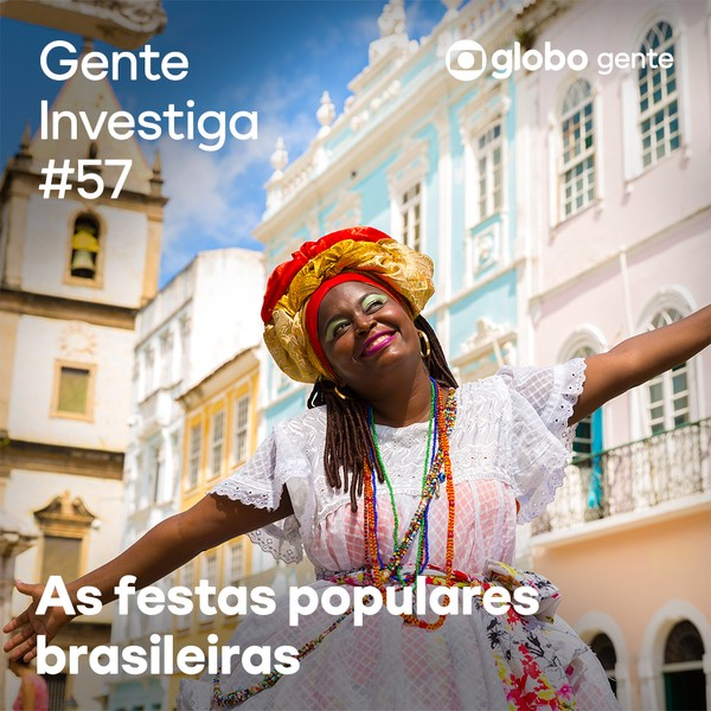 Gente Investiga #57 | Festas populares brasileiras episode artwork