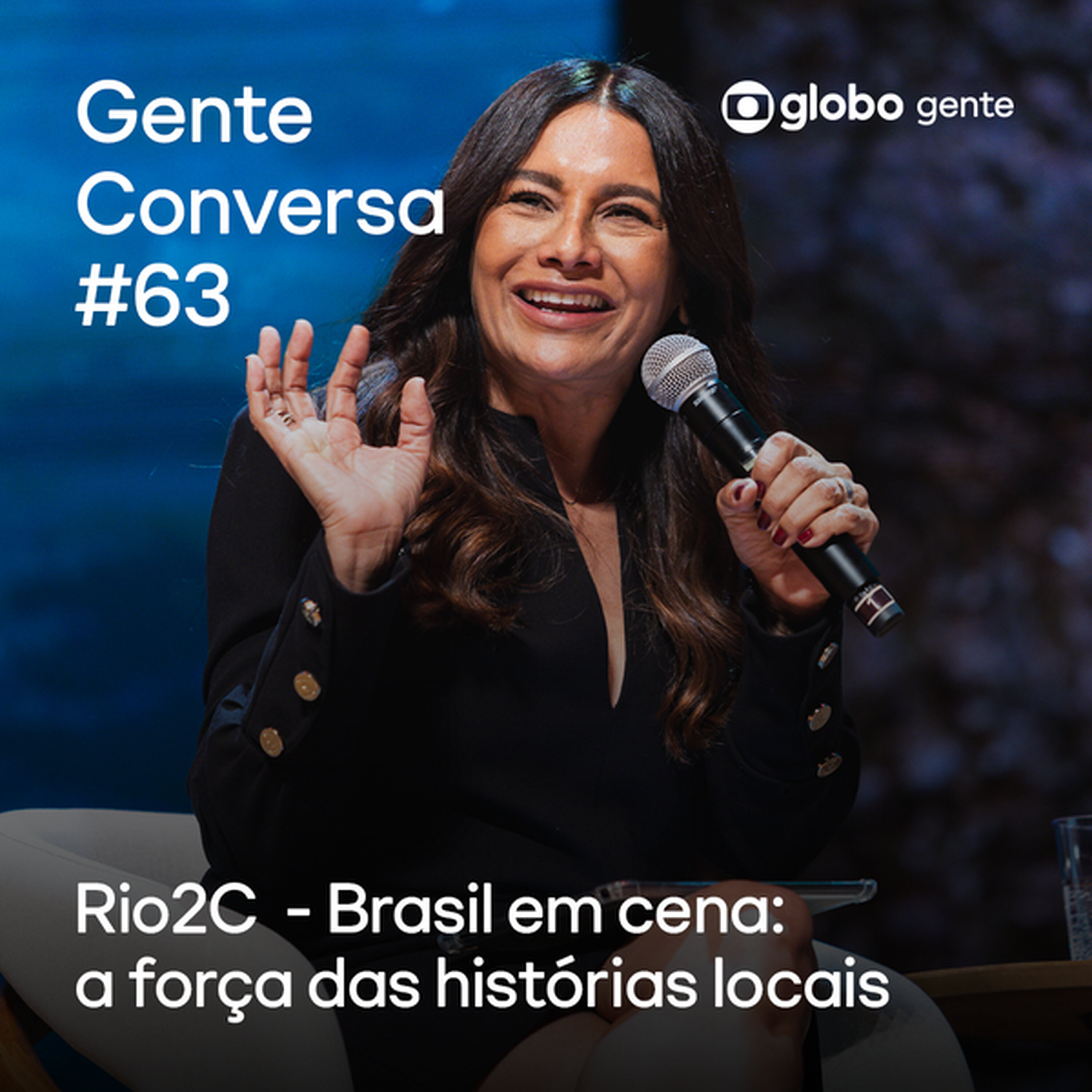 Gente Conversa #63 | Brasil em cena: a força das histórias locais episode artwork