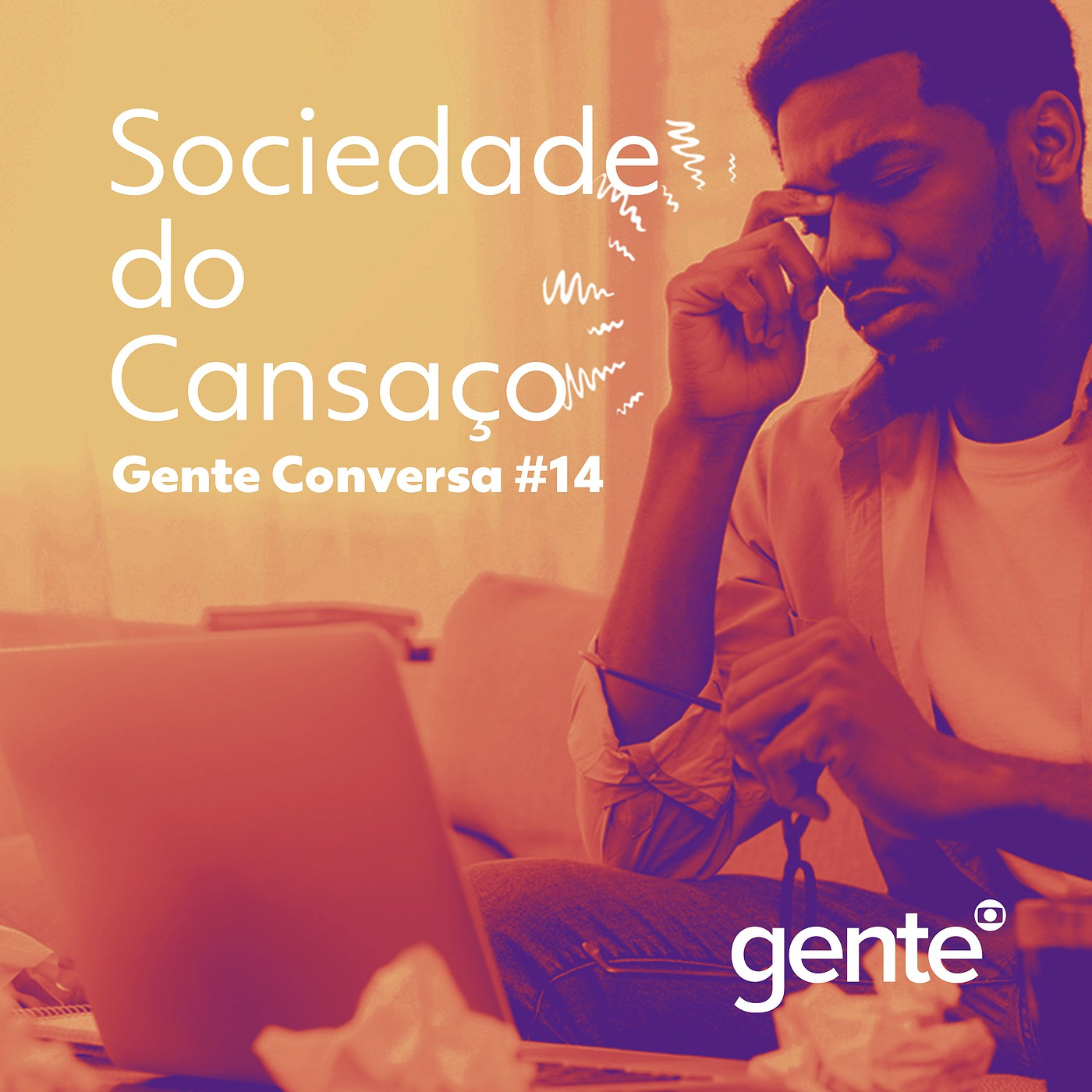 Gente Conversa #14 | Sociedade do Cansaço episode artwork