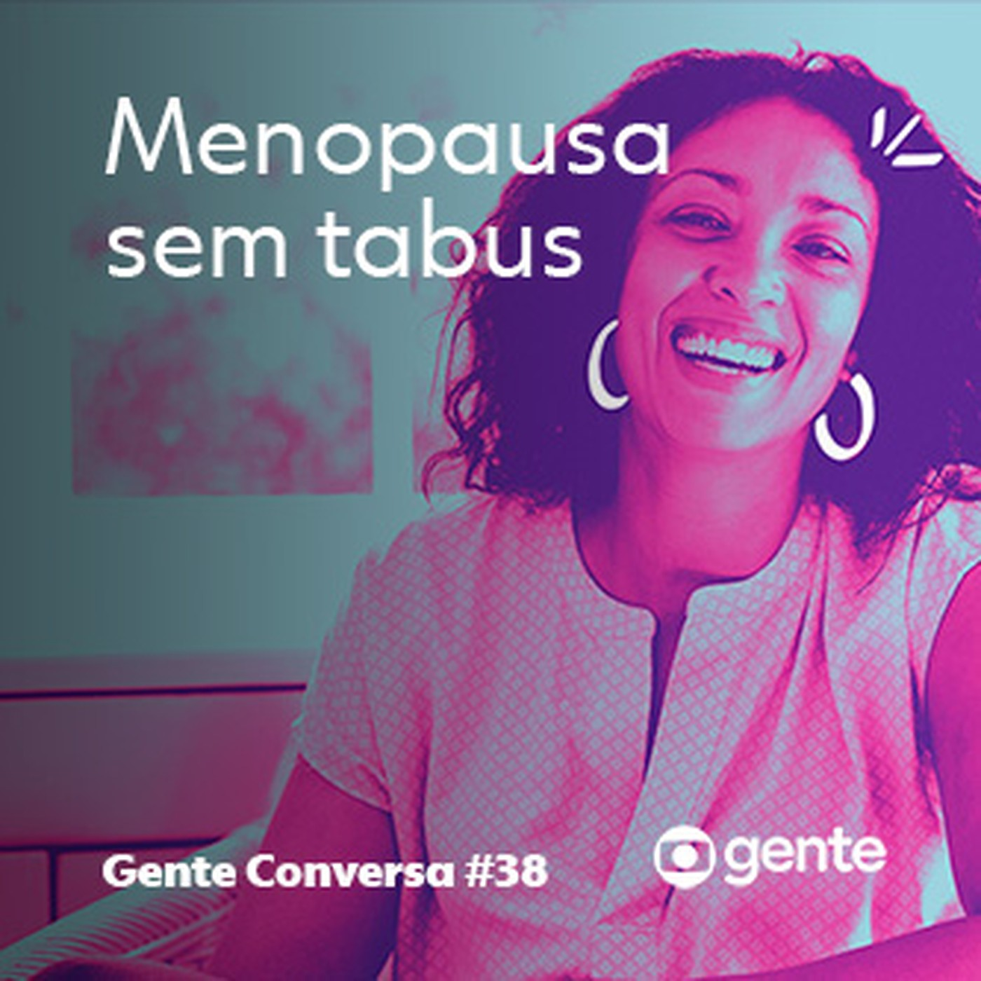 Gente Conversa #38 | Menopausa sem tabus