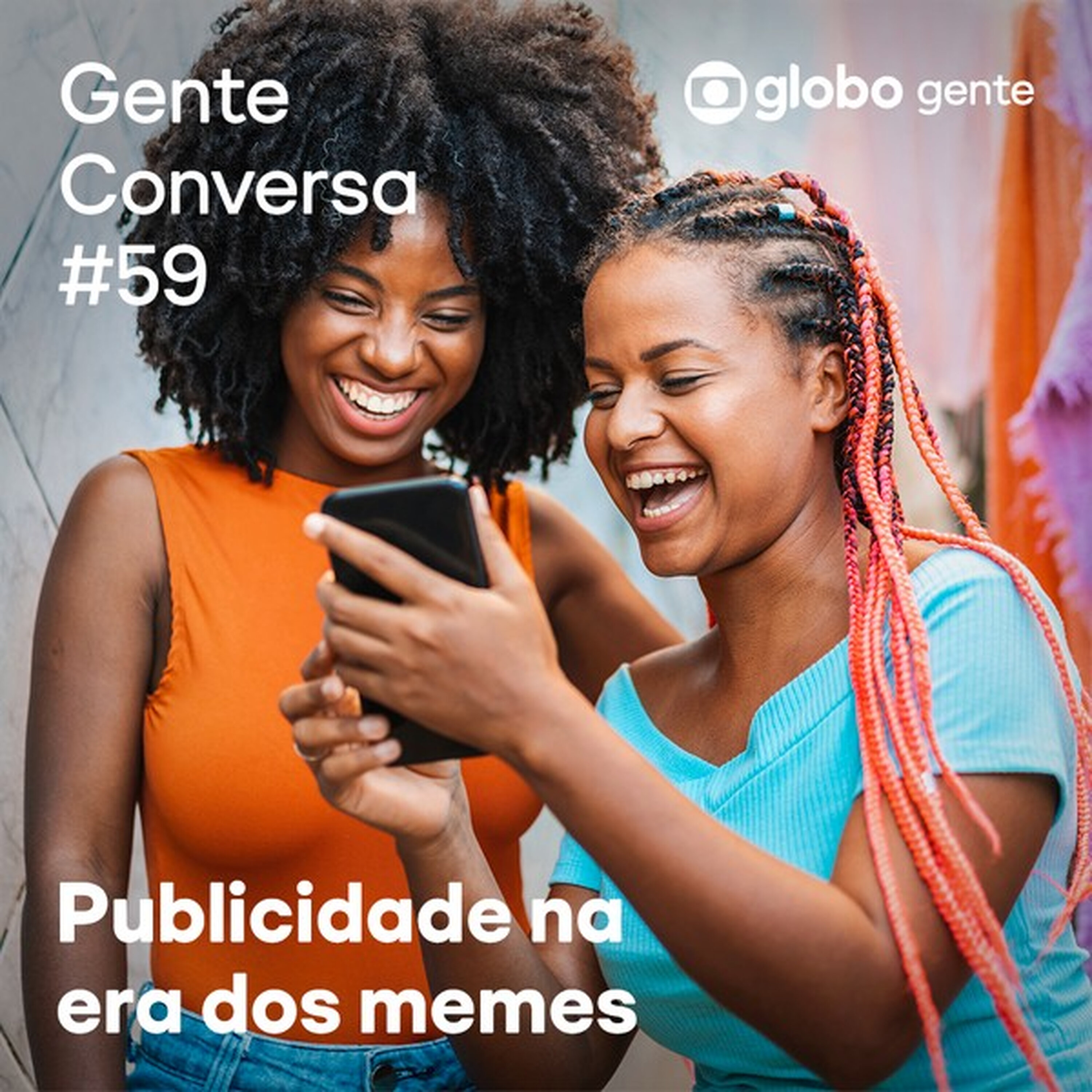 Gente Conversa #59 - Publicidade na era dos memes episode artwork