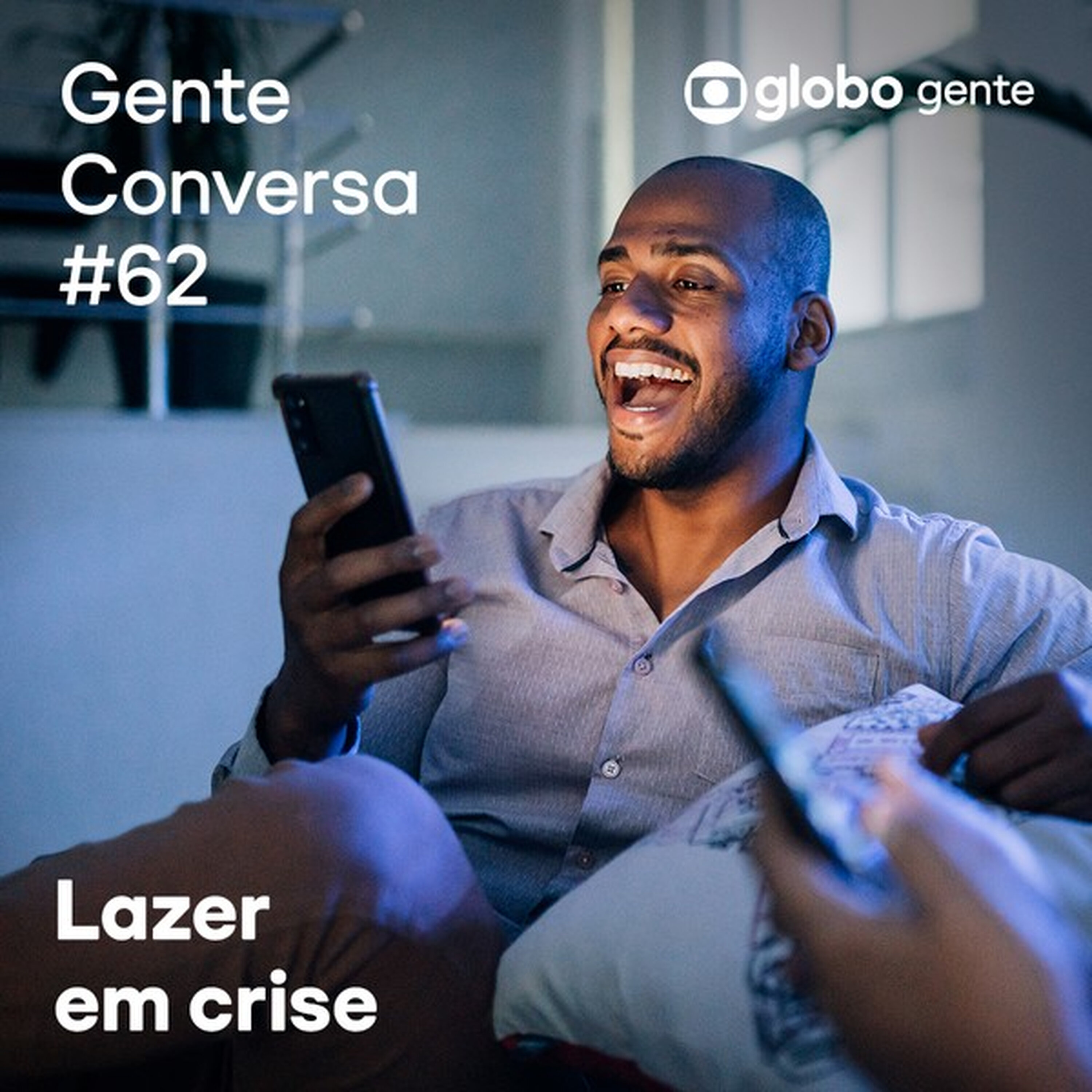 Gente Conversa #62 | Lazer em Crise episode artwork