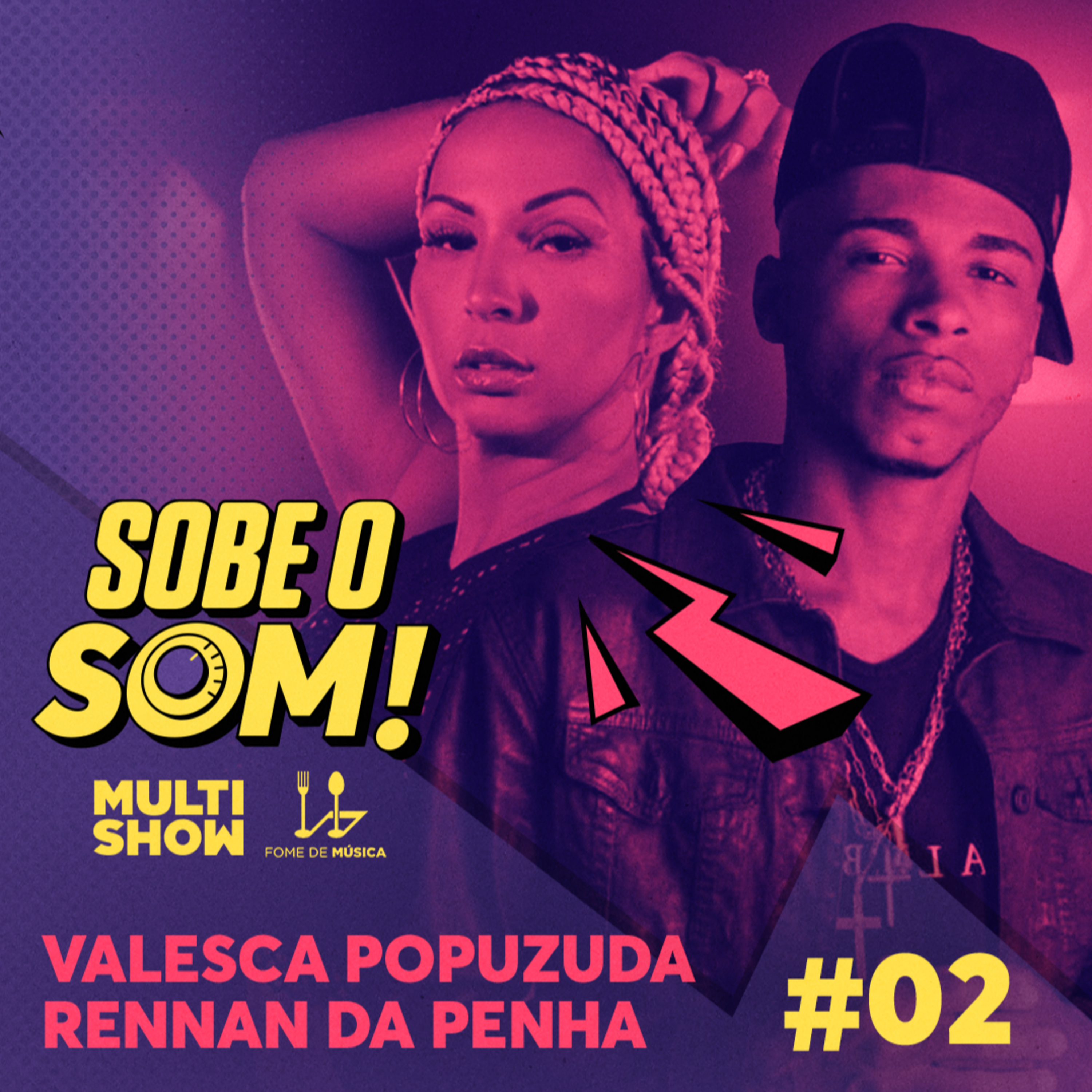 #2 O baile não pode parar (Com Rennan da Penha e Valesca Popozuda) episode artwork