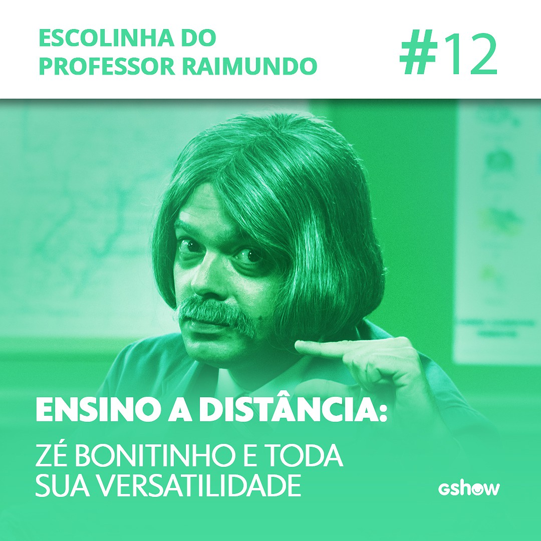 12 - Zé Bonitinho e toda sua versatilidade