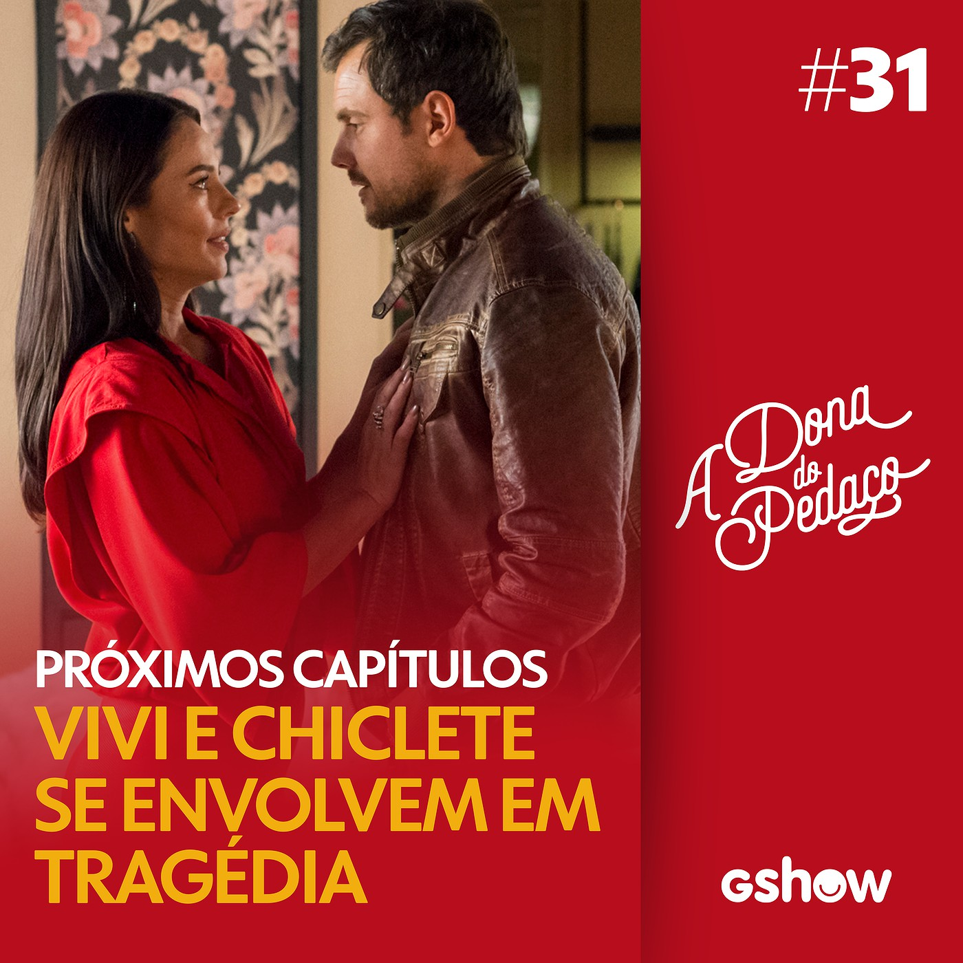A Dona do Pedaço - #31: Vivi e Chiclete se envolvem em tragédia episode artwork