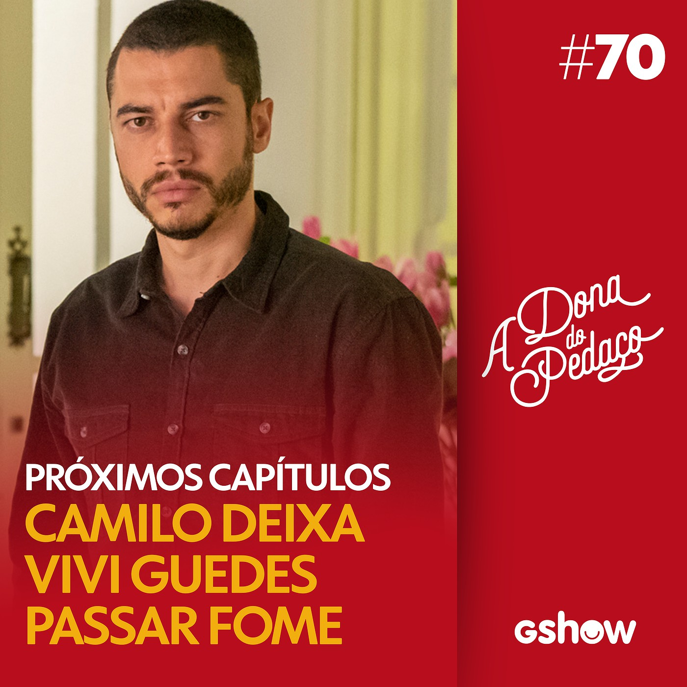 A Dona do Pedaço - #70: Camilo tranca Vivi no quarto e a deixa passar fome episode artwork