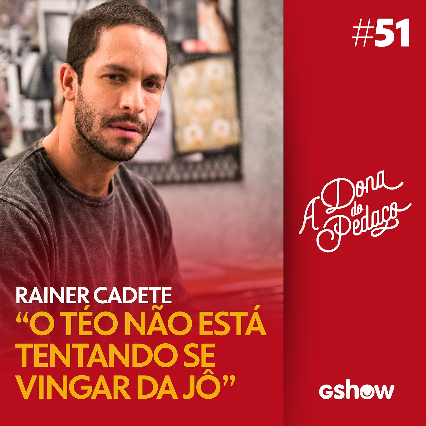 A Dona do Pedaço - #51: Rainer Cadete comenta queda de Jô episode artwork