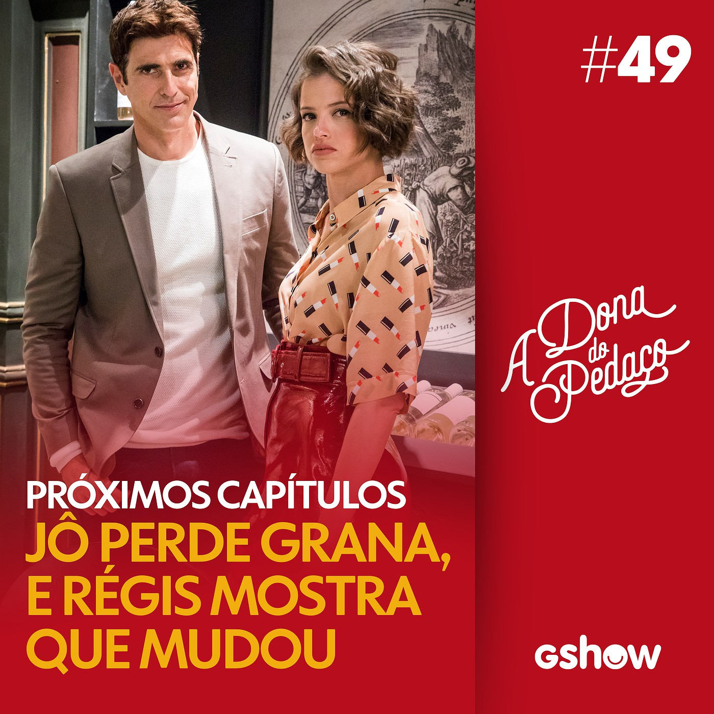 A Dona do Pedaço - #49: Jô perde muito dinheiro nos próximos capítulos episode artwork