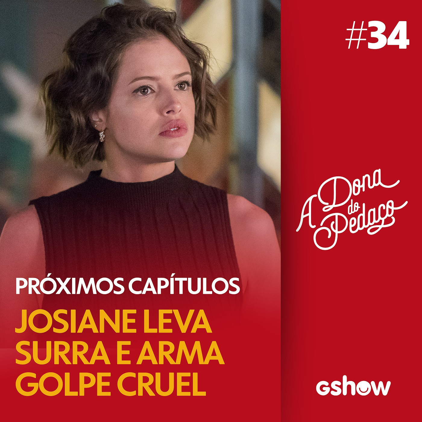 A Dona do Pedaço - #34: Ouça o resumo dos capítulos de 5 a 10 de agosto episode artwork