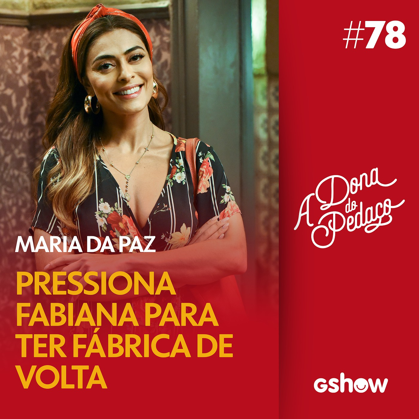 A Dona do Pedaço - #78: Maria da Paz mostra documento para Fabiana e pede a fábrica de volta episode artwork
