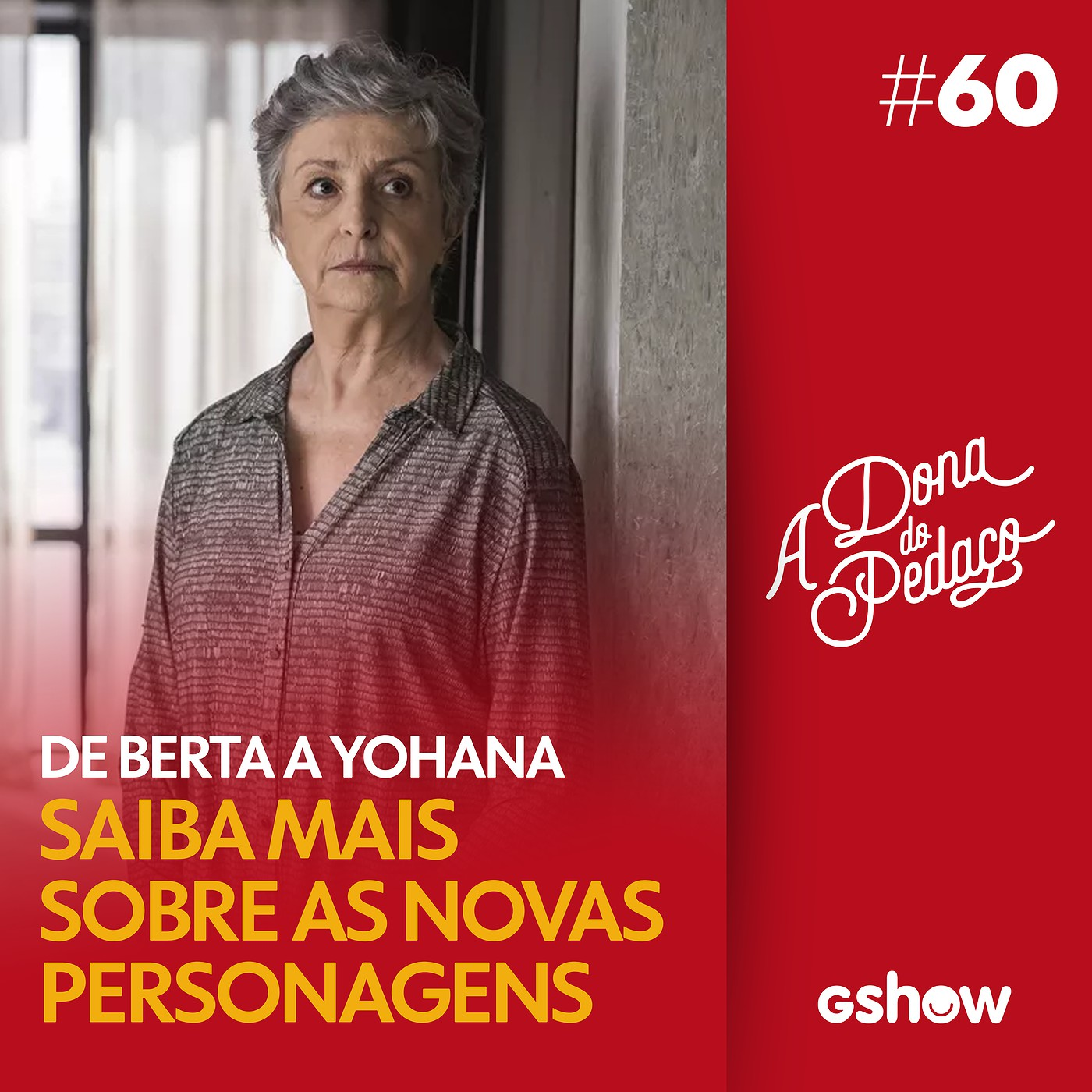 A Dona do Pedaço - #60: Saiba mais sobre as novas personagens da novela episode artwork
