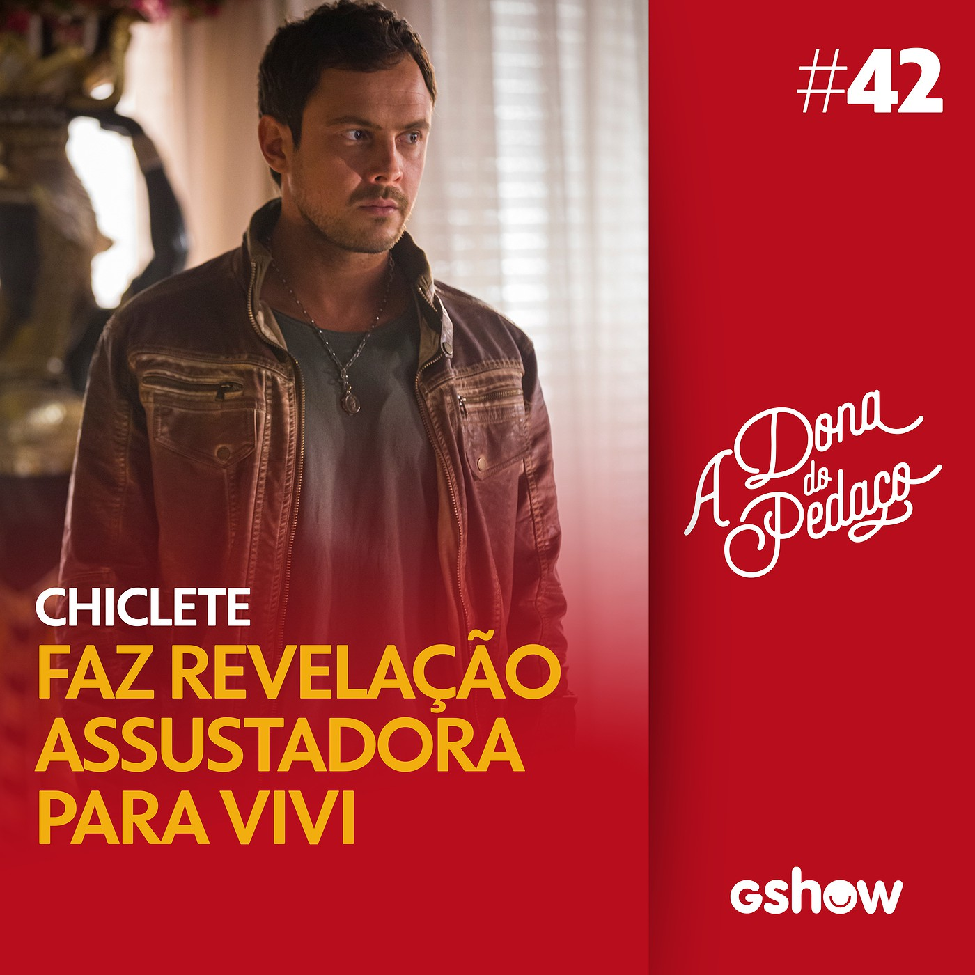 A Dona do Pedaço - #42 - Chiclete faz revelação assustadora para Vivi episode artwork