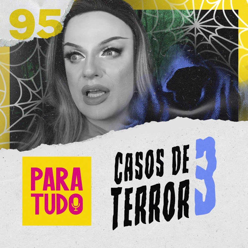#95 - Casos de terror 3
