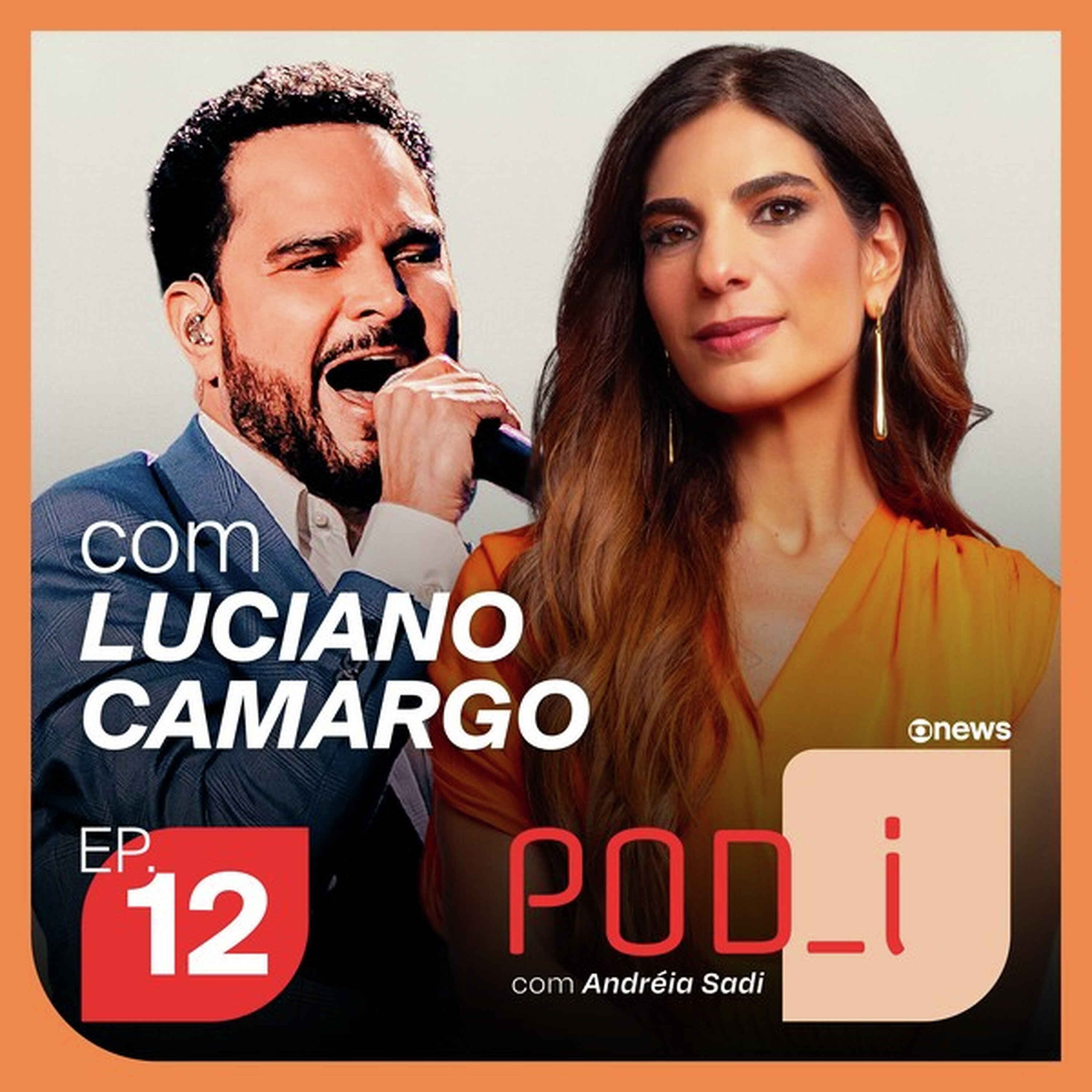 Andréia Sadi entrevista Luciano Camargo