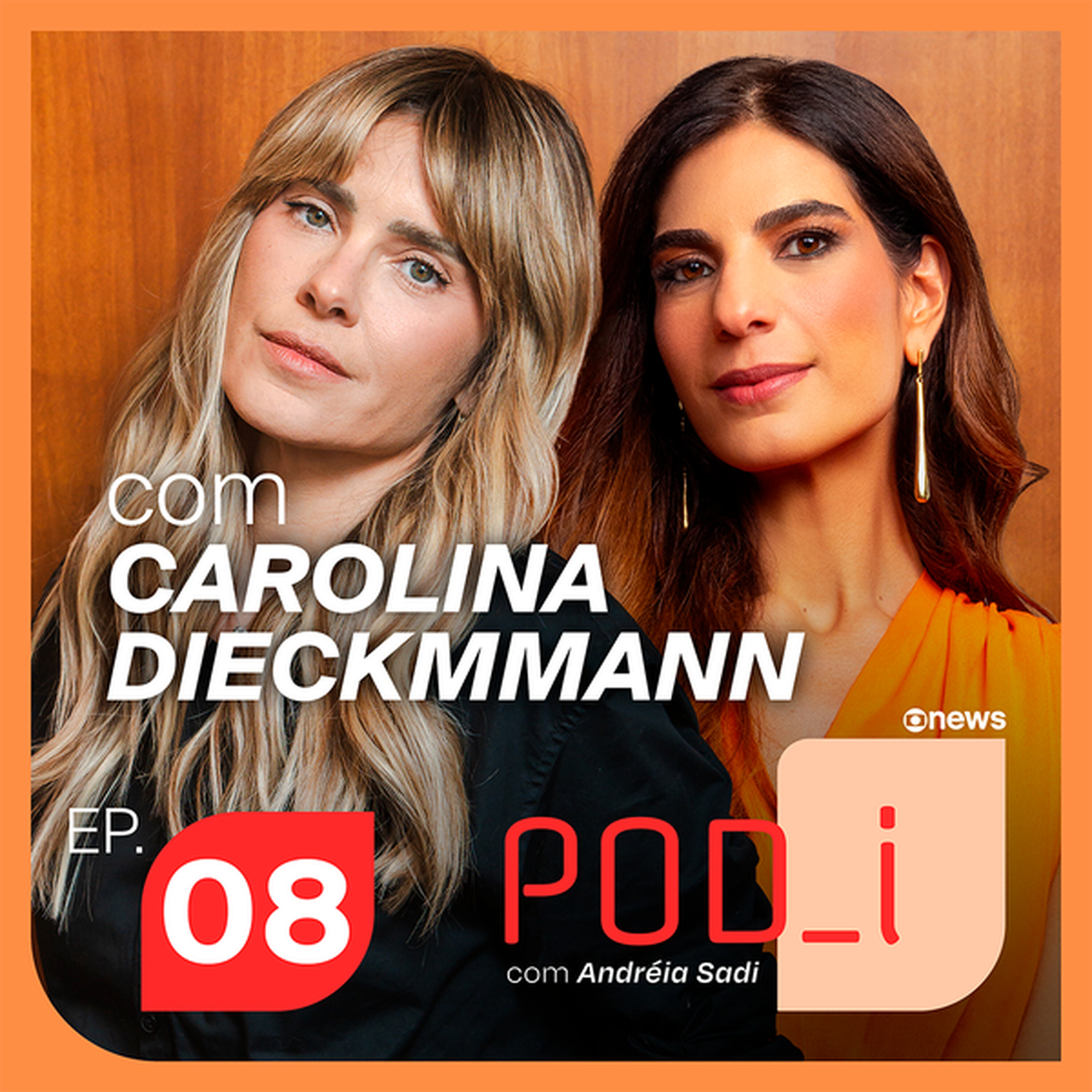 Andréia Sadi entrevista Carolina Dieckmmann
