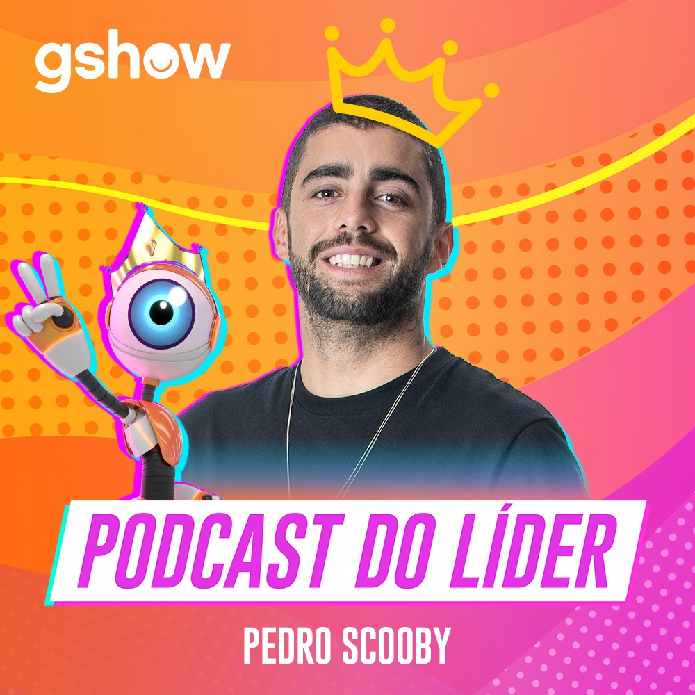 BBB Tá On: o Podcast do Líder Pedro Scooby