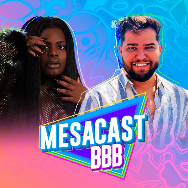 Mesacast BBB #5 - Jojo Todynho, Guto TV, Hugo Bonemer e Paula Freitas