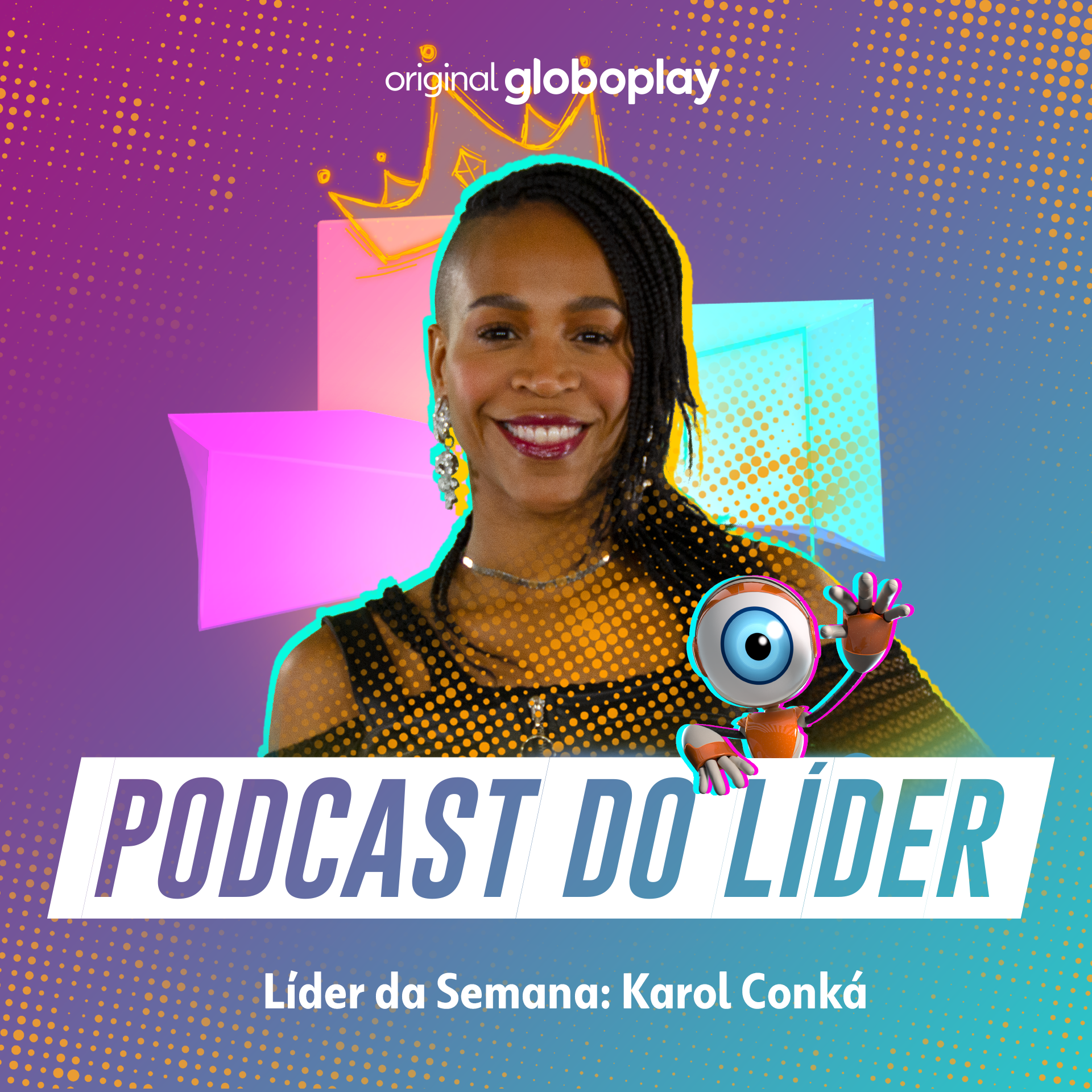 BBB Tá On: o Podcast da Líder Karol Conká