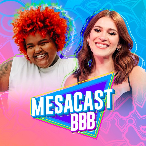 Mesacast BBB #67 - Ana Clara, Thamirys Borsan, Yasmin e Hugo Gloss
