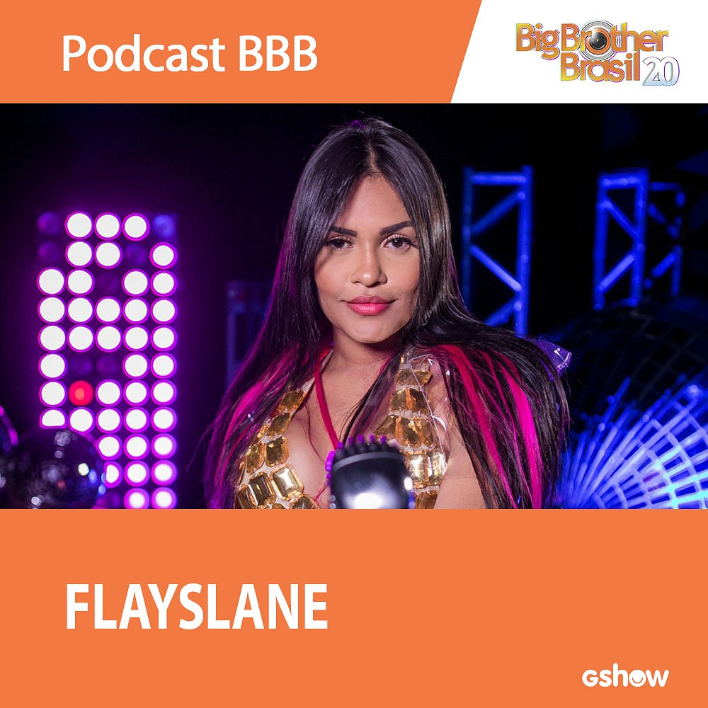 Podcast BBB: Ana Clara conversa com Flayslane, décima terceira eliminada da casa