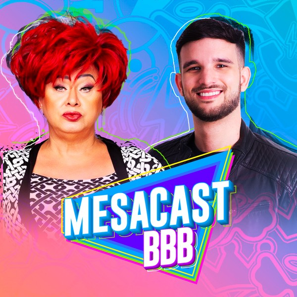Mesacast BBB #52 - Nany People, Henrique Lopes, Rhai Xavier e Thiago Chagas