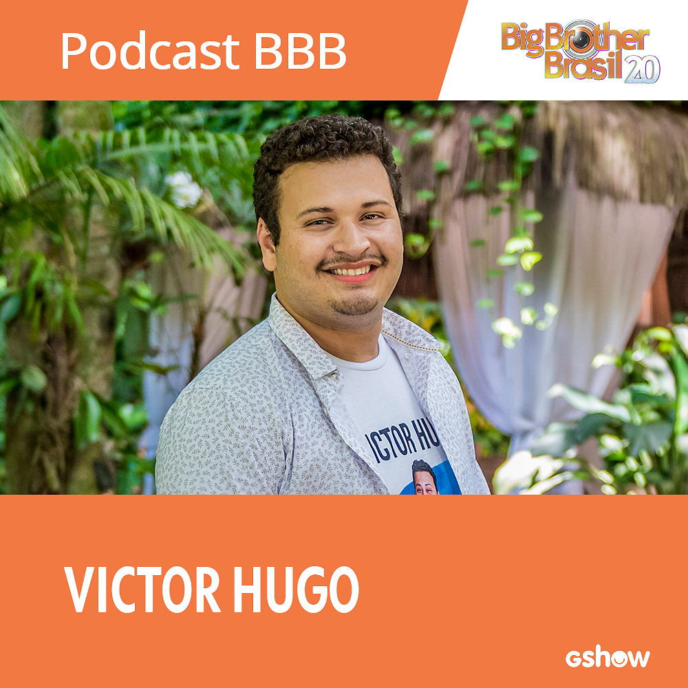 Podcast BBB: Ana Clara conversa com Victor Hugo, sétimo eliminado da casa