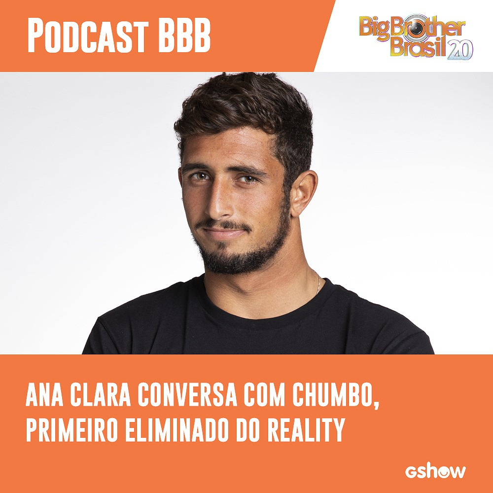 Podcast BBB: Ana Clara conversa com Chumbo, primeiro eliminado do reality
