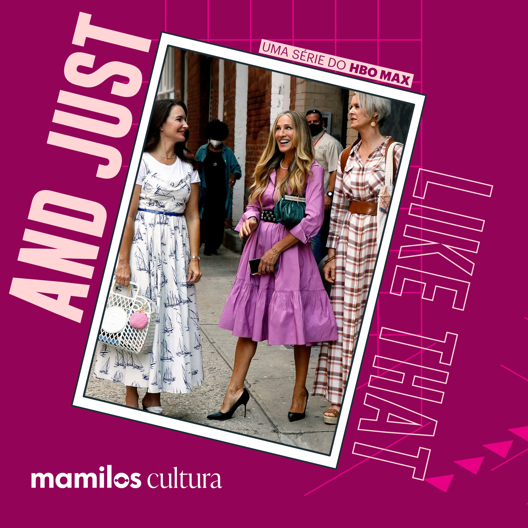 Mamilos Cultura 47: Série “And Just Like That” - Envelhecendo na Cidade