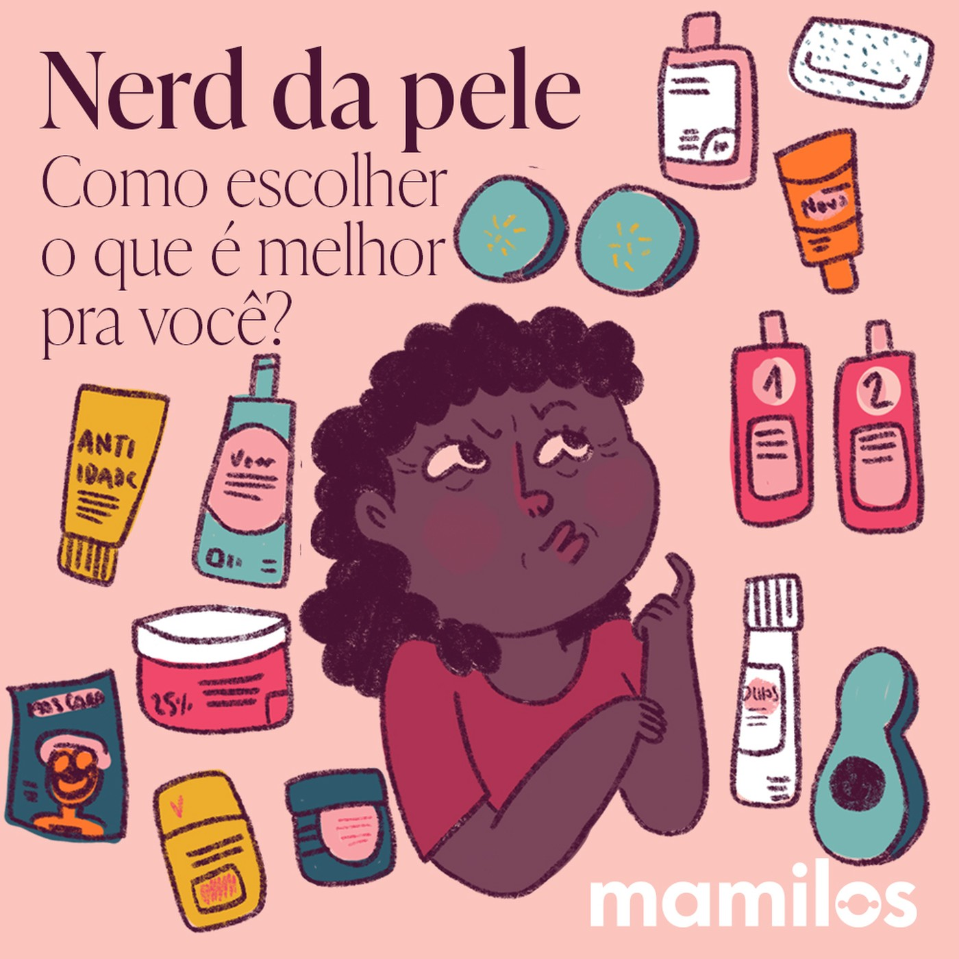 Nerd da pele - Como escolher o que é melhor pra você?