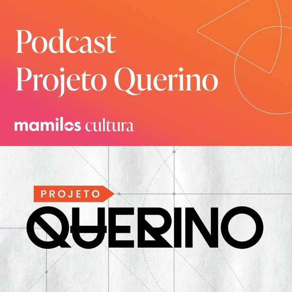 Mamilos Cultura 73: Podcast “Projeto Querino” - resgatando a história do Brasil