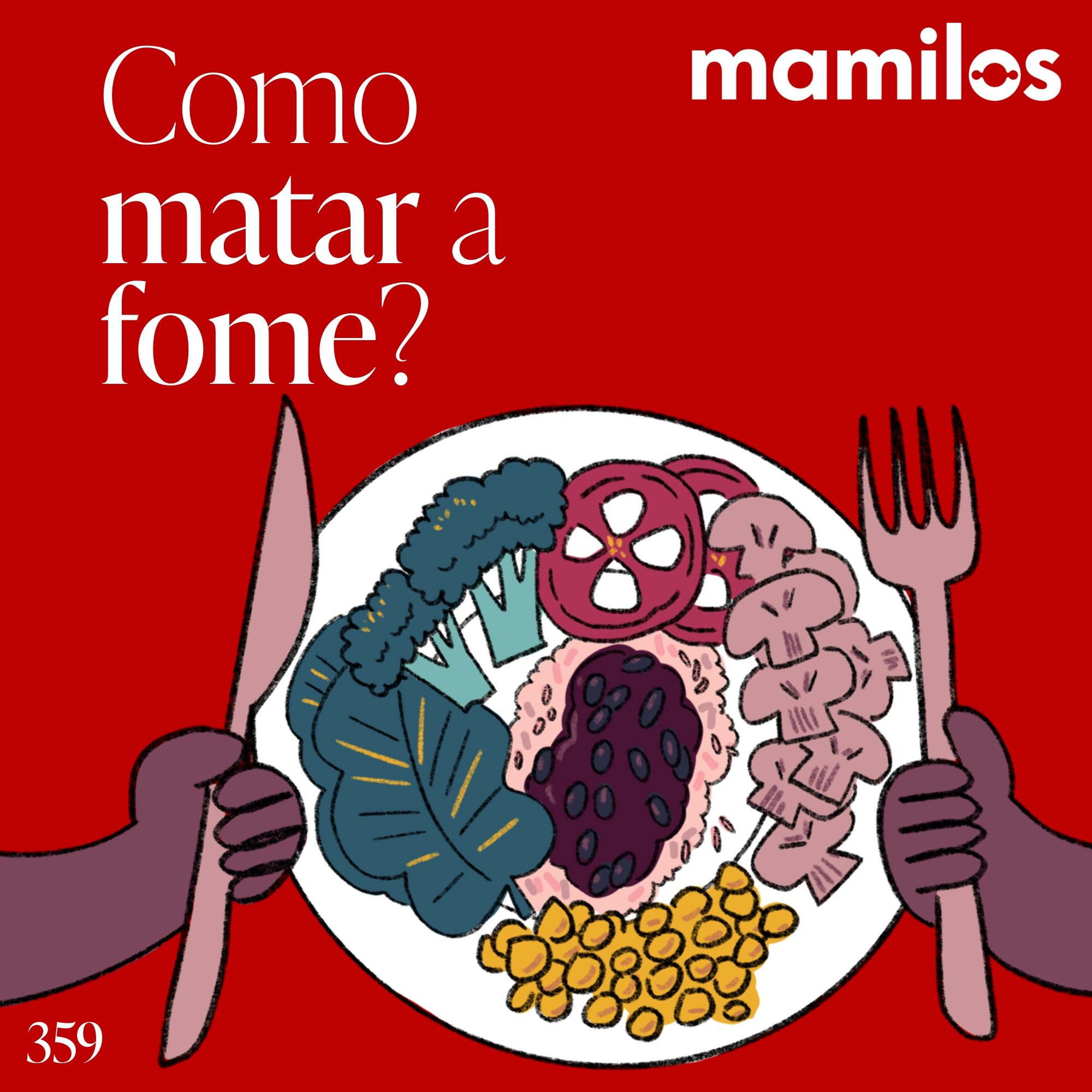 Como matar a fome?