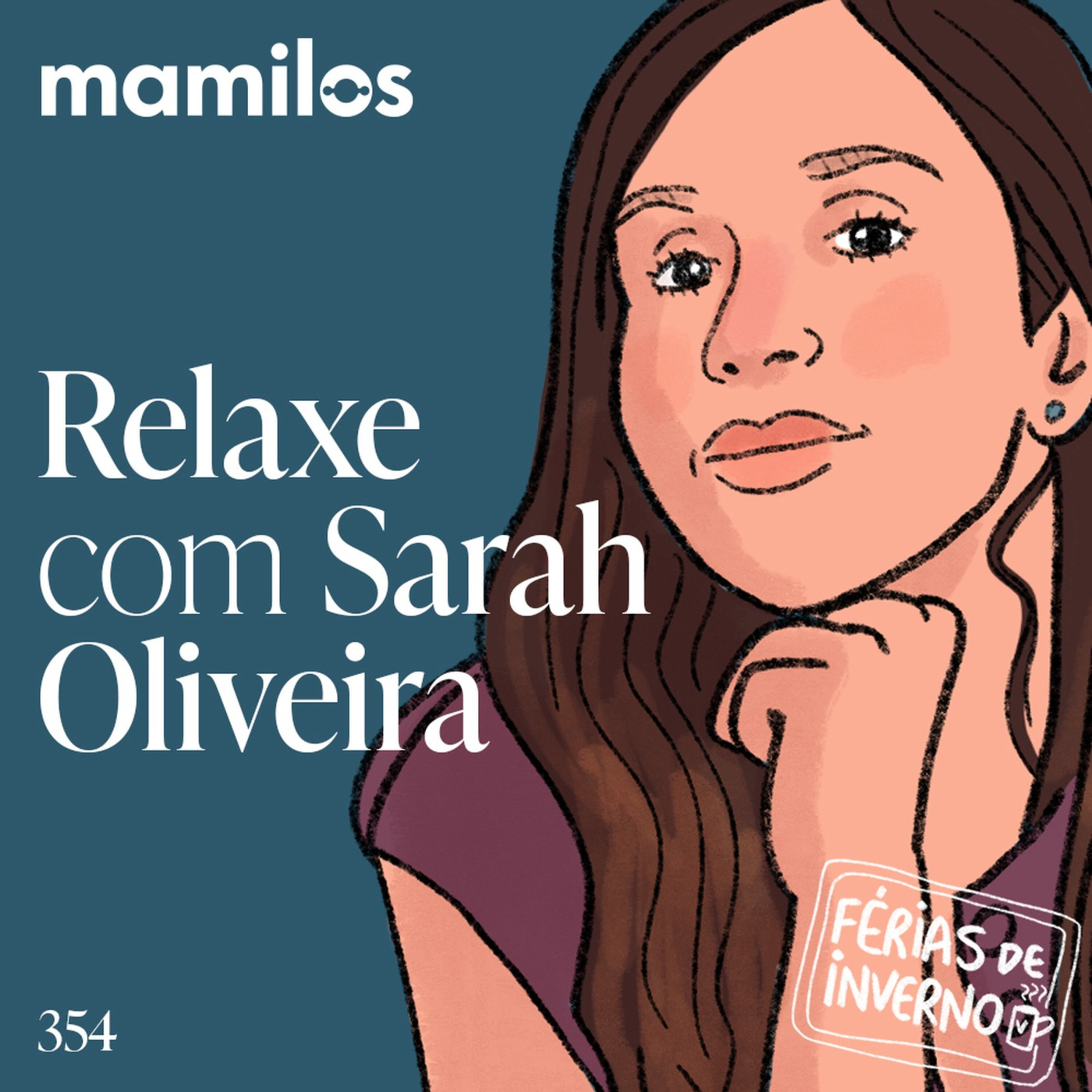 Relaxe com Sarah Oliveira