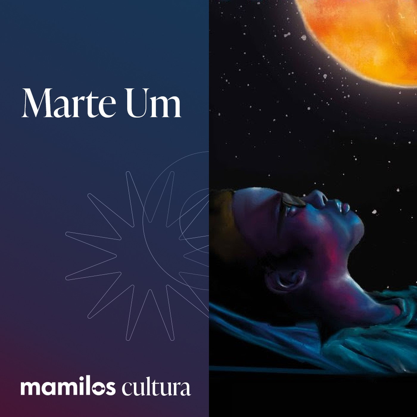 Mamilos Cultura 80: Filme - Marte Um - sonhos, família e esperança
