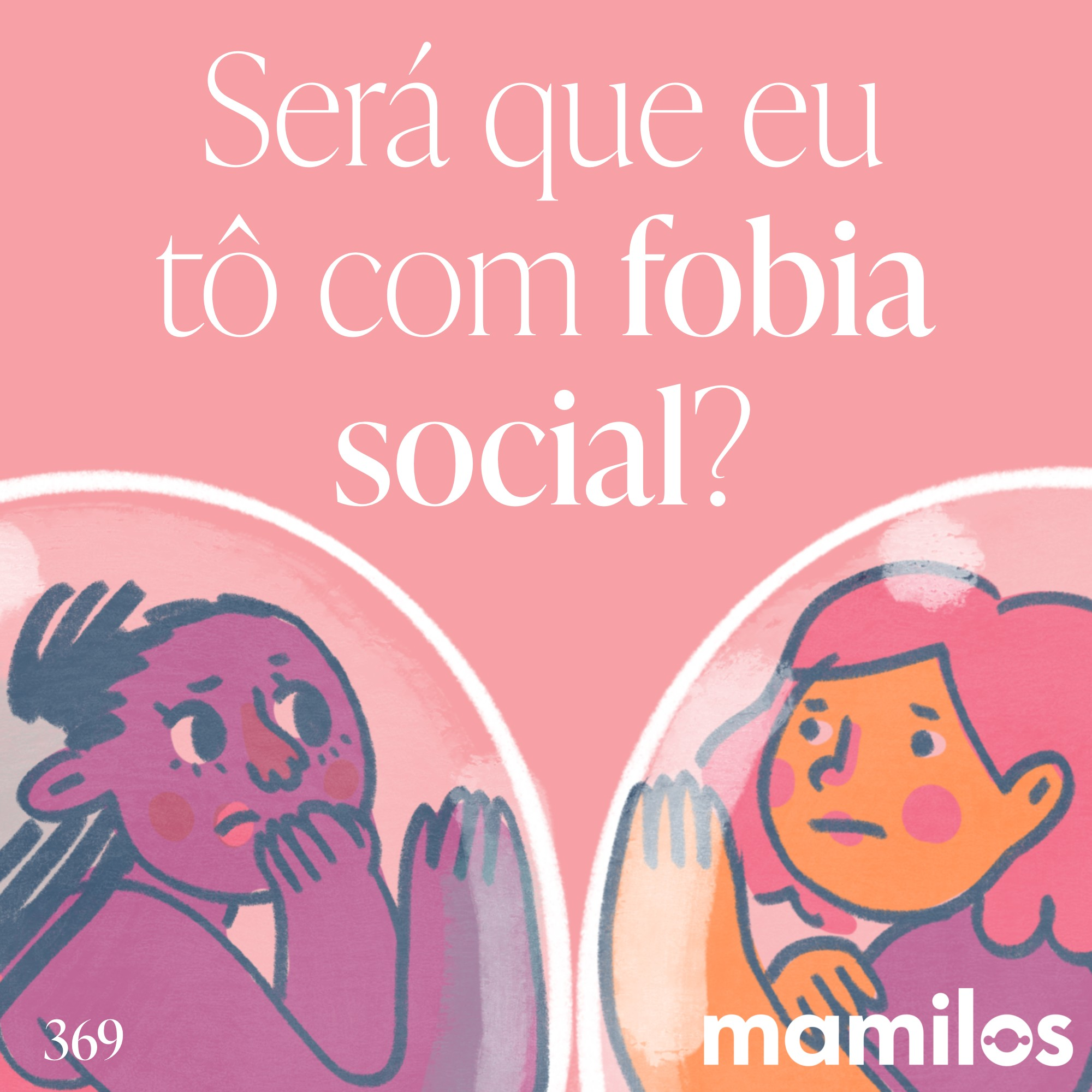 Será que eu tô com fobia social?