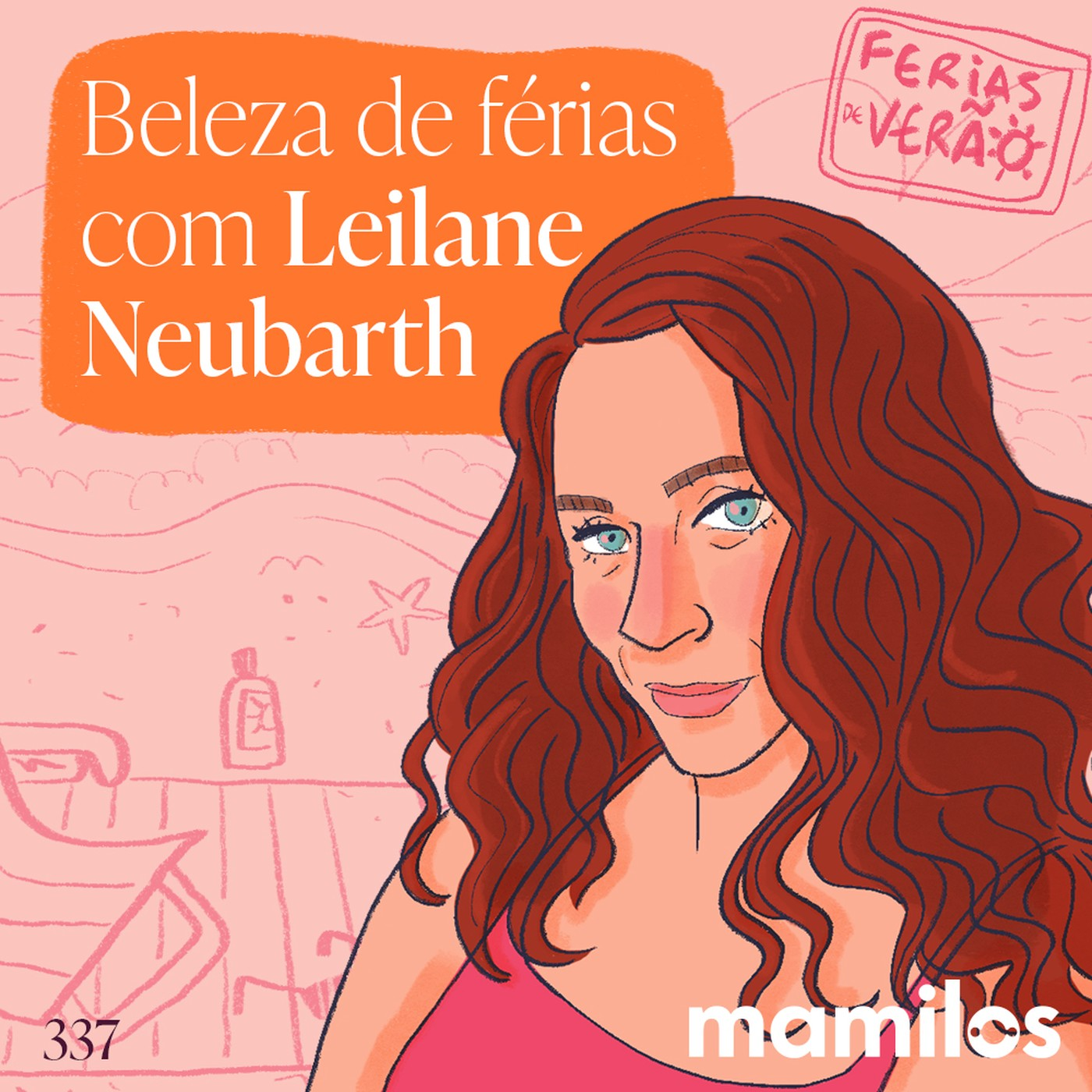 Beleza de Férias com Leilane Neubarth