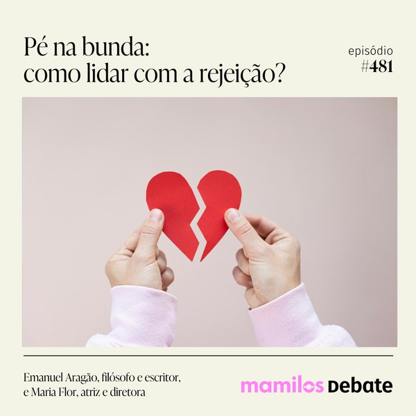 Pé na bunda: como lidar com a rejeição?