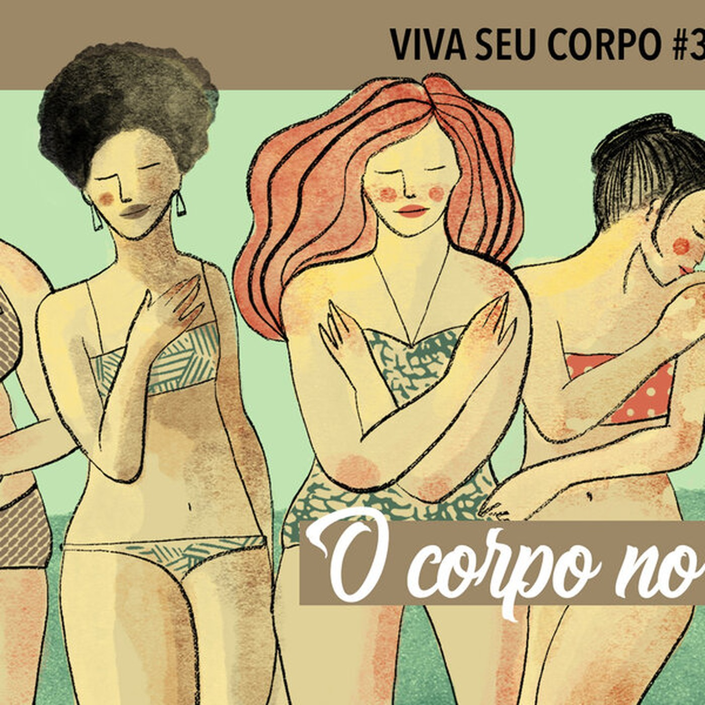 Viva o Seu Corpo #3 - O Corpo no Espelho
